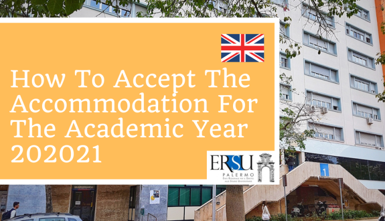 How To Accept The Accommodation For The Academic Year 202021 Guida Alla Accettazione Pl 202021 English Version