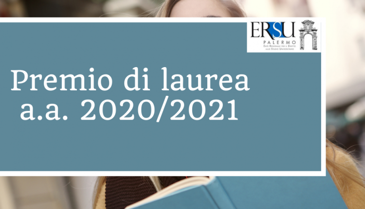 Procedura online per la richiesta del “premio di laurea” a.a. 2020/2021