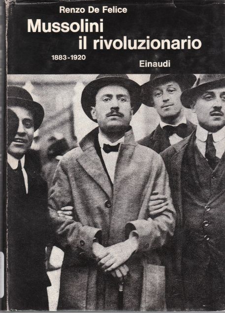 Copertina di Mussolini il rivoluzionario 1883 - 1920