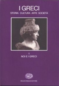 Copertina di I Greci - storia, cultura, arte e società - Volume 1