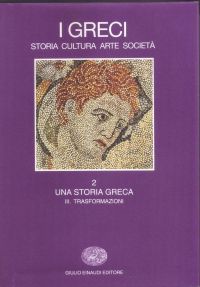 Copertina di I Greci - storia, cultura, arte e società - Volume 2(III)