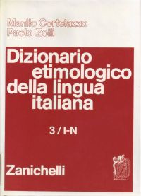 Copertina di Dizionario etimologico della lingua italiana - Volume 3 (I-N)