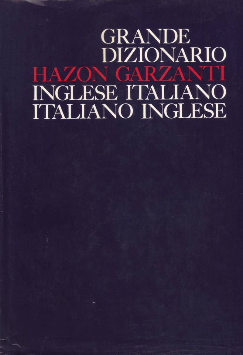 Copertina di Grande Dizionario Hazon Garzanti Inglese-Italiano Italiano-Inglese