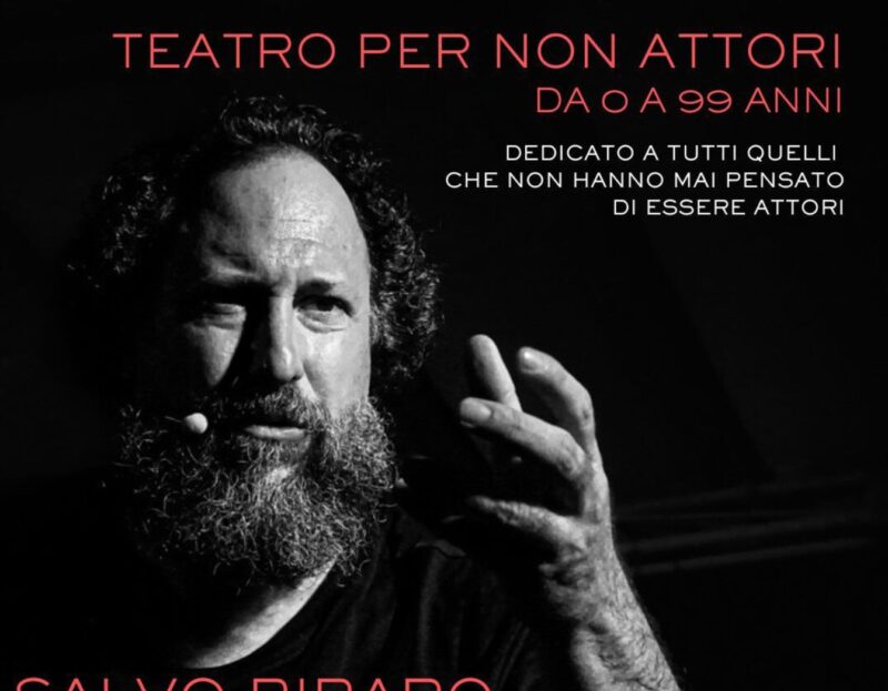 Scuola di Teatro di Salvo Piparo    TEATRO PER NON ATTORI